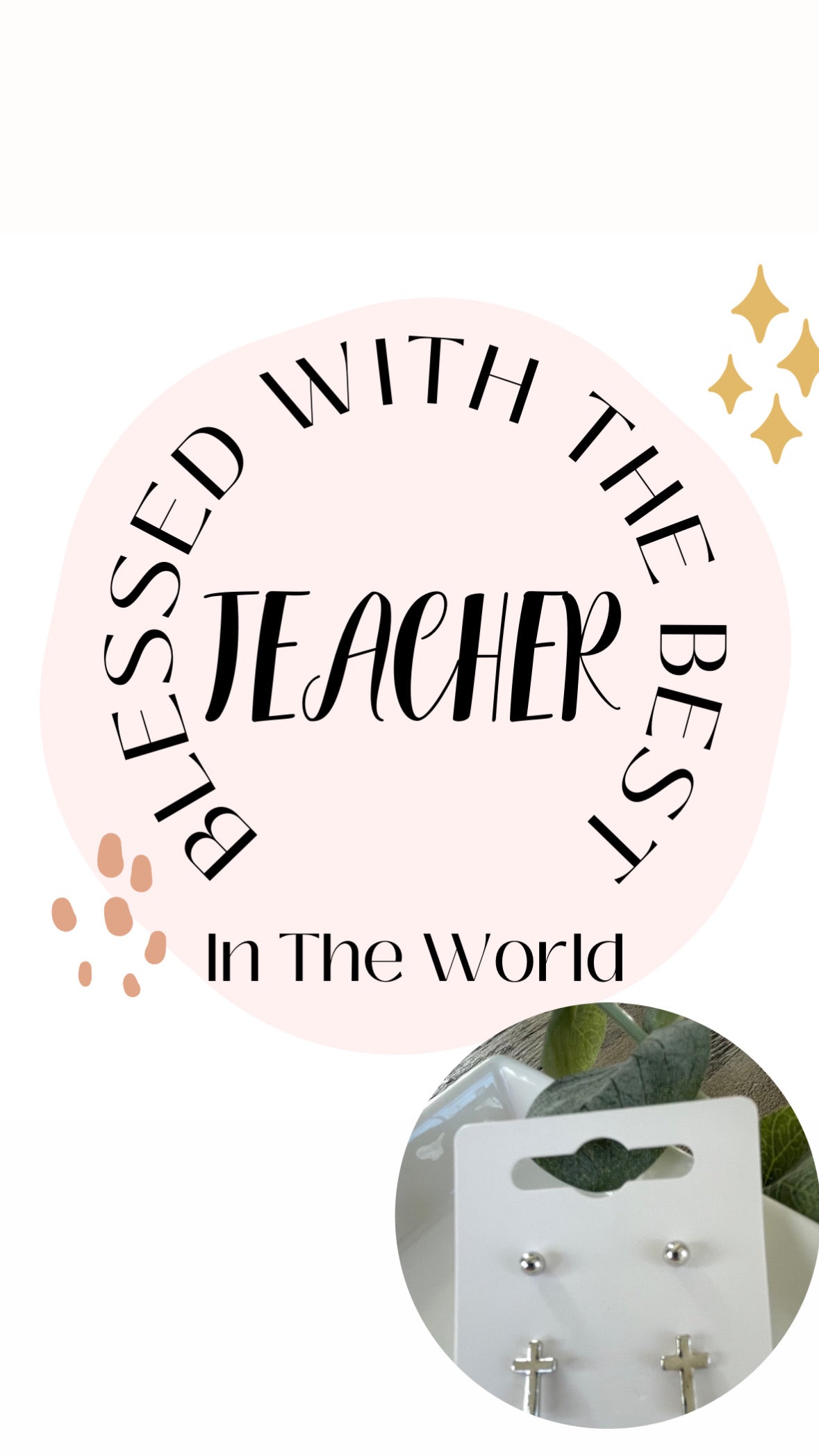 Blessed With The Best Teacher-Cross Studs