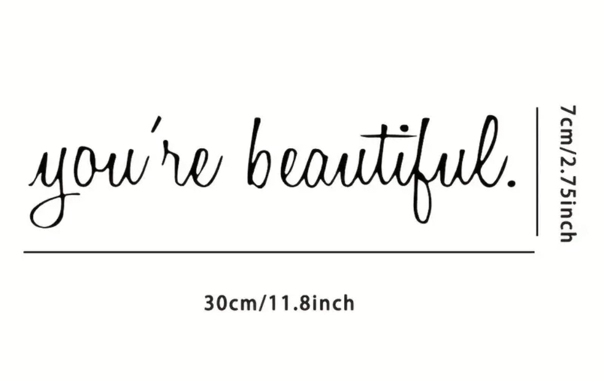 You’re Beautiful Decal